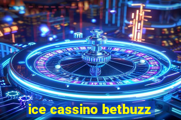 ice cassino betbuzz